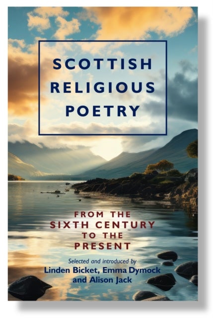 Scottish Religious Poetry - From the sixth century to the present