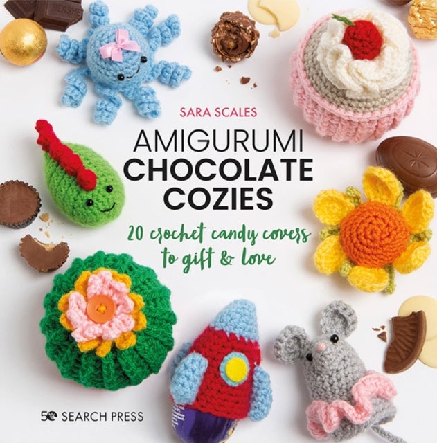 Amigurumi Chocolate Cozies - 20 Crochet Candy Covers to Gift & Love