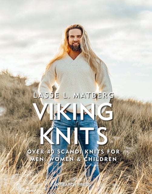 Viking Knits - Over 40 Scandi Knits for Men, Women & Children
