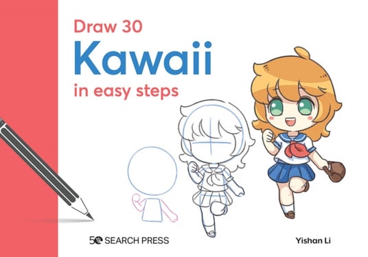 Draw 30: Kawaii - In Easy Steps