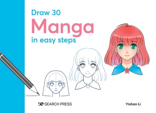 Draw 30: Manga - In Easy Steps