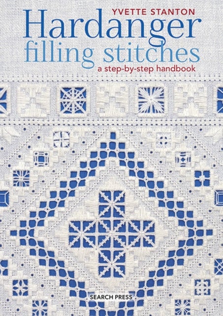 Hardanger Filling Stitches - A Step-by-Step Handbook