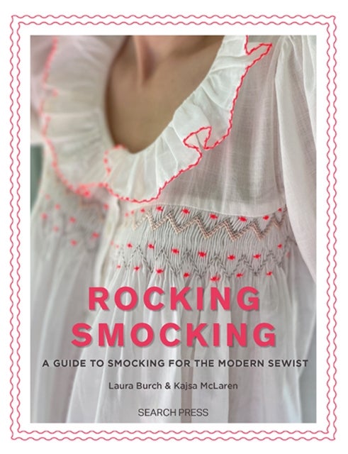 Rocking Smocking - A Guide to Smocking for the Modern Sewist
