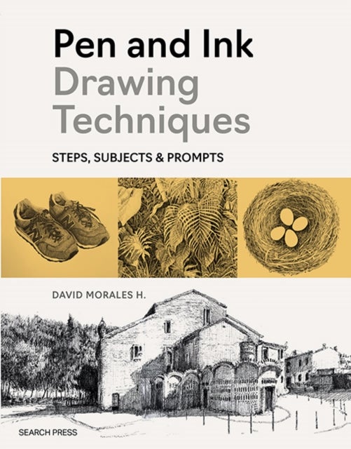 Pen and Ink Drawing Techniques - Steps, Subjects & Prompts