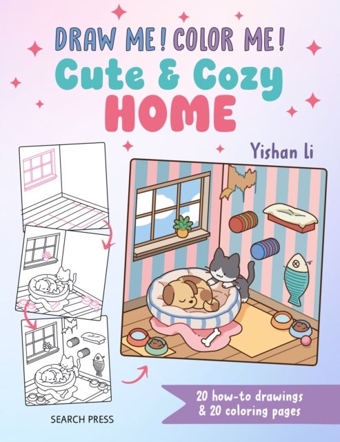 Draw me! Color me!: Cute & Cozy Home - 20 How-to Drawings & 20 Coloring Pages