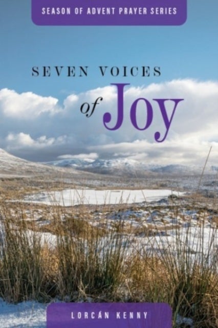 Seven Voices of Joy - Advent Prayer Series with Irish Translation