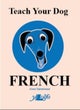 Teach Your Dog French