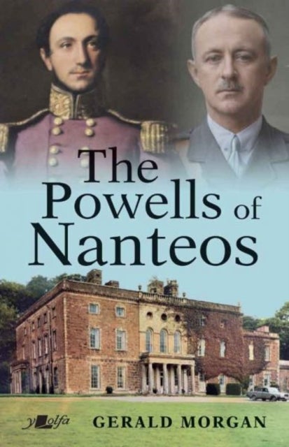 The Powells of Nanteos