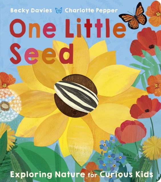 One Little Seed - Exploring Nature for Curious Kids