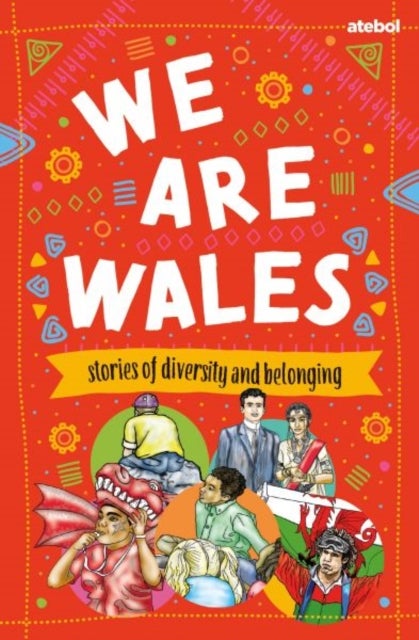 We are Wales - Stories of Diversity and Belonging