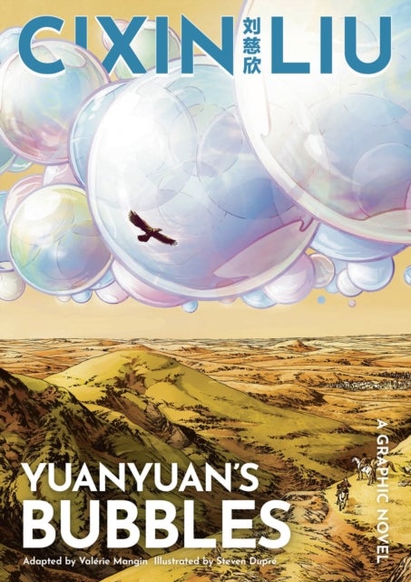 Cixin Liu's Yuanyuan's Bubbles - A Graphic Novel