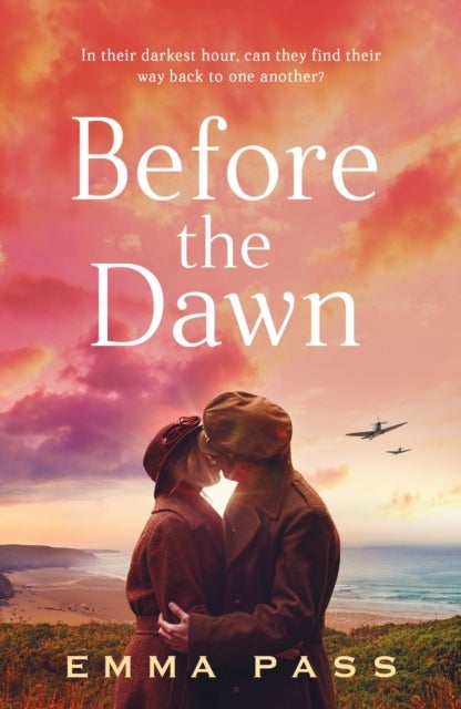 Before the Dawn - An absolutely heartbreaking WW2 historical romance novel perfect for spring 2023!