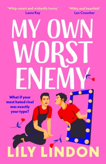 My Own Worst Enemy - The hot enemies-to-lovers romcom you won't want to miss!