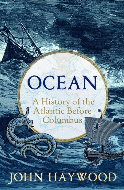 Ocean - A History of the Atlantic Before Columbus