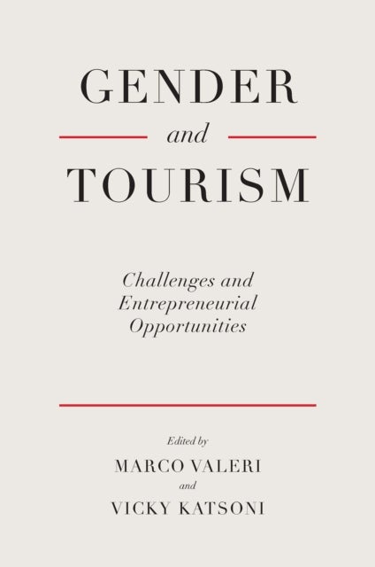 Gender and Tourism - Challenges and Entrepreneurial Opportunities
