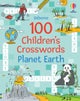 100 Children's Crosswords: Planet Earth