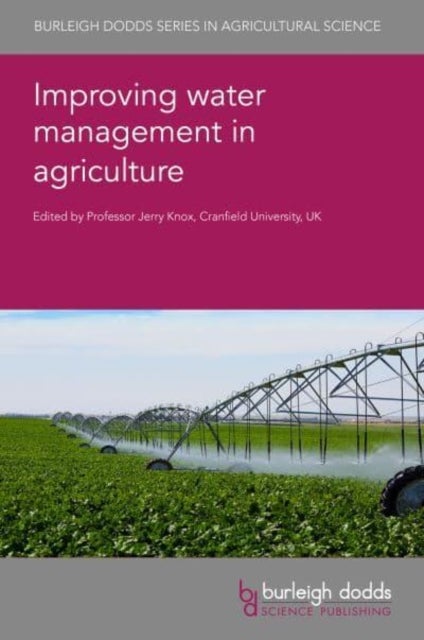 Improving Water Management in Agriculture - Irrigation and Food Production