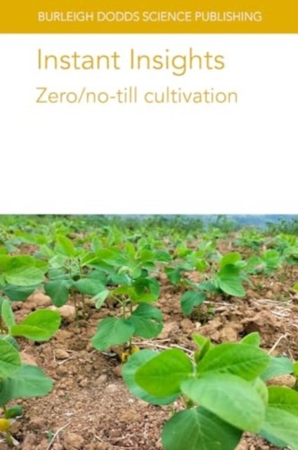 Instant Insights: Zero/No-Till Cultivation