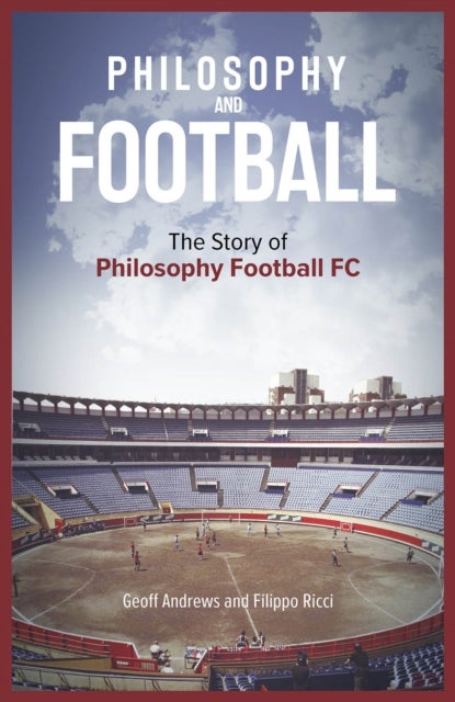 Philosophy and Football - The PFFC Story