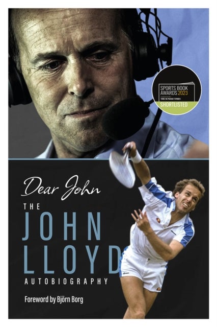 Dear John - The John Lloyd Autobiography
