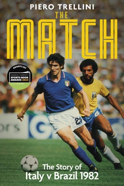 The Match - The Story of Italy v Brazil