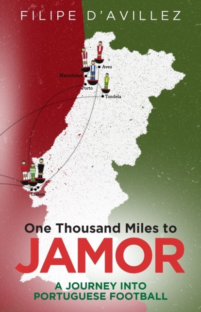 One Thousand Miles to Jamor - A Journey into Portuguese Football