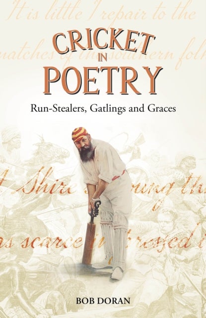 Cricket in Poetry - Run-Stealers, Gatlings and Graces