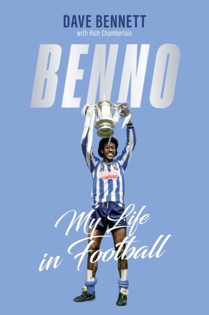 Benno - My Life in Football