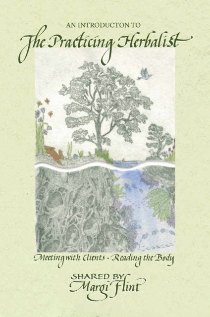 An Introduction to ‘The Practicing Herbalist’