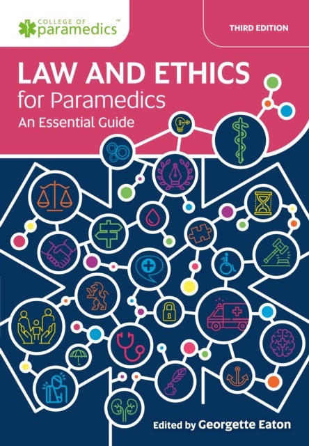 Law and Ethics for Paramedics - An Essential Guide