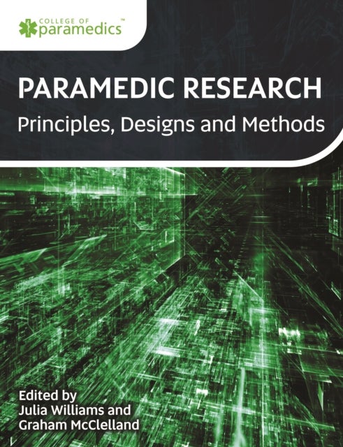 Paramedic Research - Principles, Designs and Methods