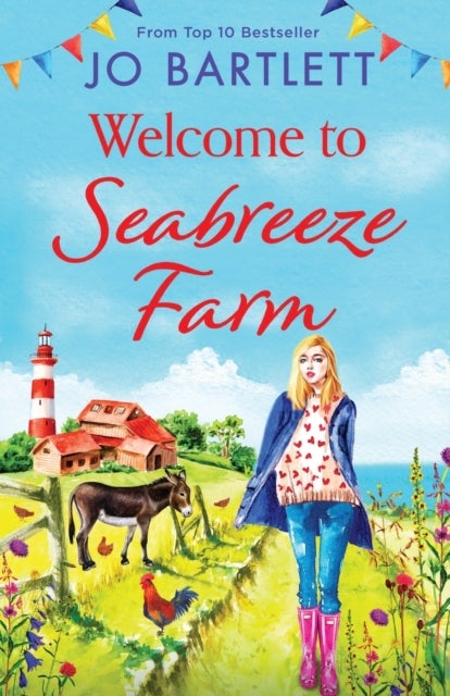 Welcome to Seabreeze Farm - The beginning of a heartwarming series from top 10 bestseller Jo Bartlett, author of The Cornish Midwife
