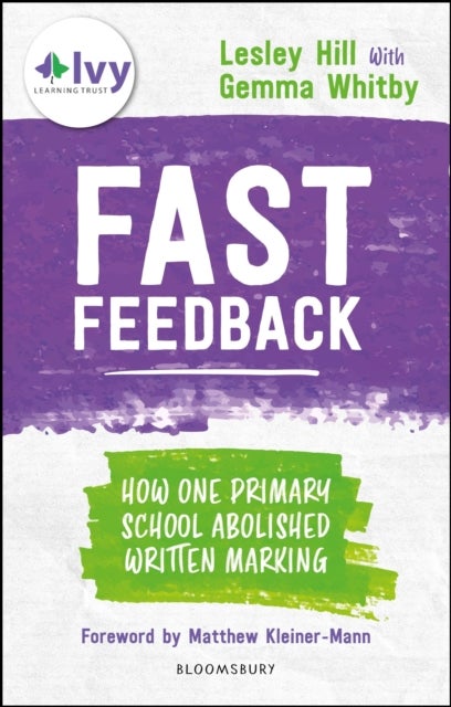 Fast Feedback - How one primary school abolished written marking
