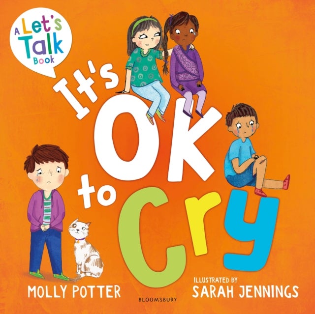 It's OK to Cry - A Let’s Talk picture book to help children talk about their feelings