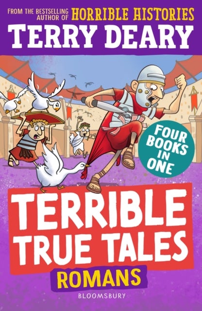 Terrible True Tales: Romans - From the author of Horrible Histories, perfect for 7+