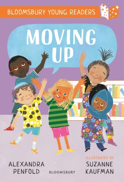 Moving Up: A Bloomsbury Young Reader