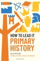 How to Lead it: Primary History