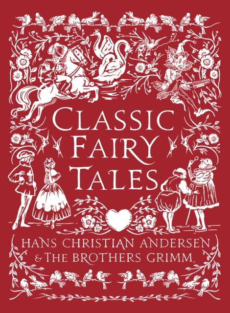 Classic Fairy Tales - Timeless stories with beautiful vintage colour artwork - a perfect gift for all ages