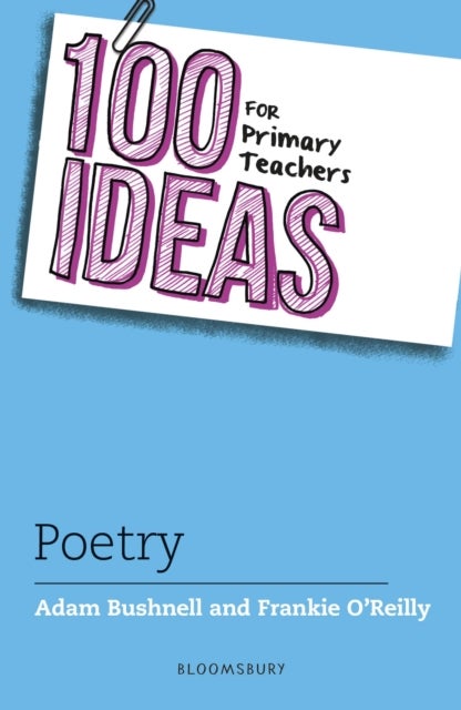 100 Ideas for Primary Teachers: Poetry