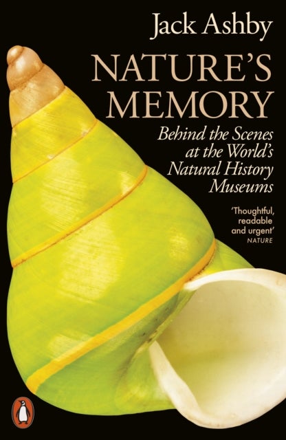 Nature's Memory - Behind the Scenes at the World’s Natural History Museums