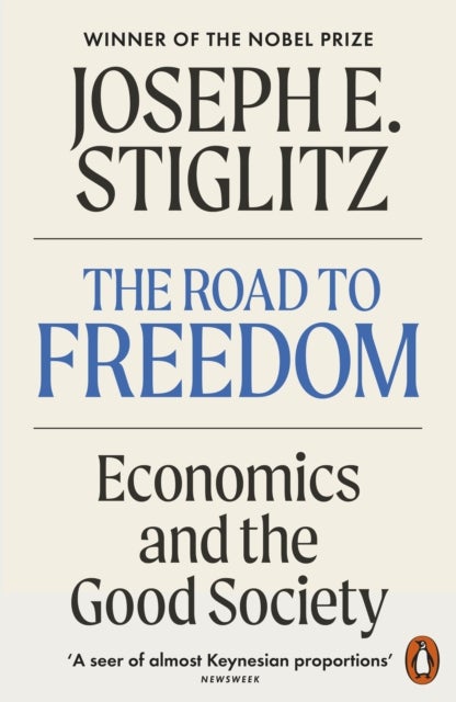 The Road to Freedom - Economics and the Good Society