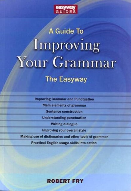 A Guide to Improving Your Grammar - The Easyway Revised Edition 2022