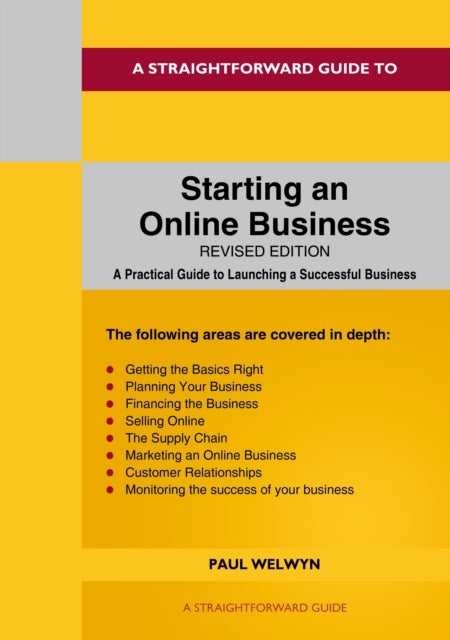 A Straightforward Guide to Starting An Online Business - Revised Edition 2024