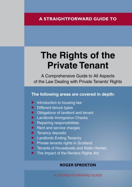 A Straightforward Guide to the Rights of the Private Tenants - Revised Edition - 2025