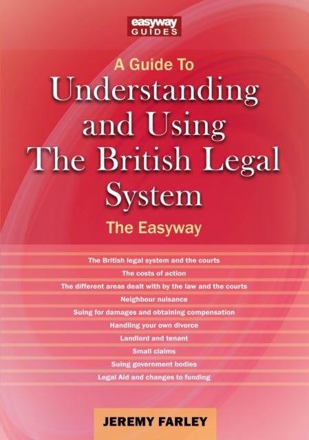 Understanding and Using the British Legal System - The Easyway. Revised Edition - 2025