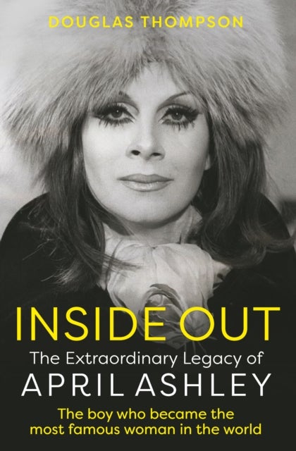 Inside Out - The Extraordinary Legacy of April Ashley