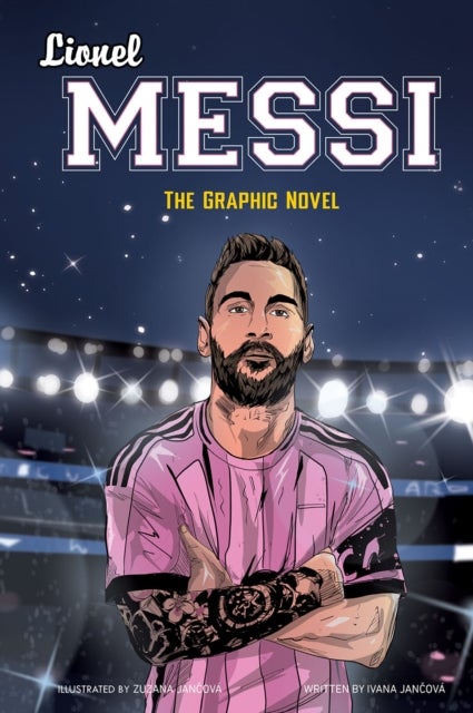 Lionel Messi - The Graphic Novel