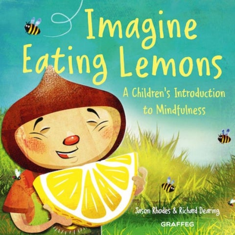 Imagine Eating Lemons - A child's introduction to mindfulness