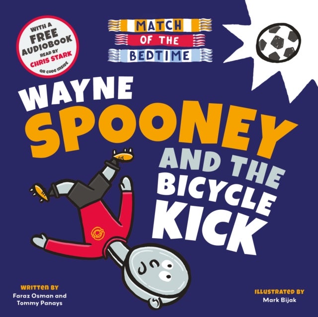 Match of the Bedtime: Wayne Spooney and the Bicycle Kick