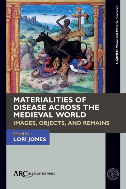 Materialities of Disease Across the Medieval World